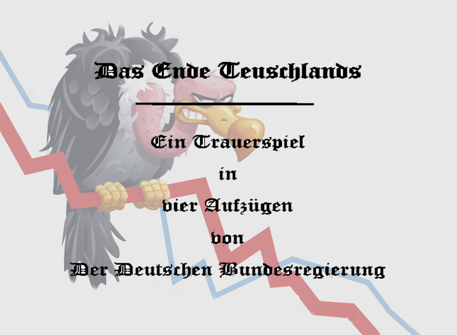 Größter Berg Deutschlands Das Ende Teuschlands - ein Trauerspiel in 4 Akten - des Trauerspiels